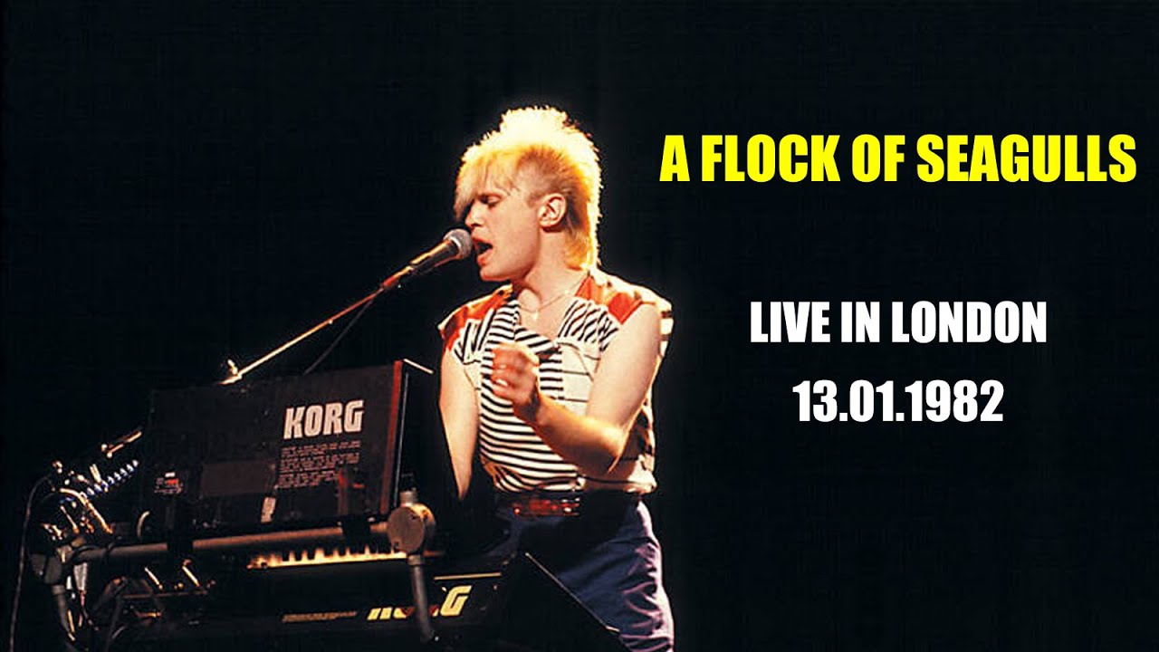 A Flock of Seagulls - Live in London (13.01.1982)