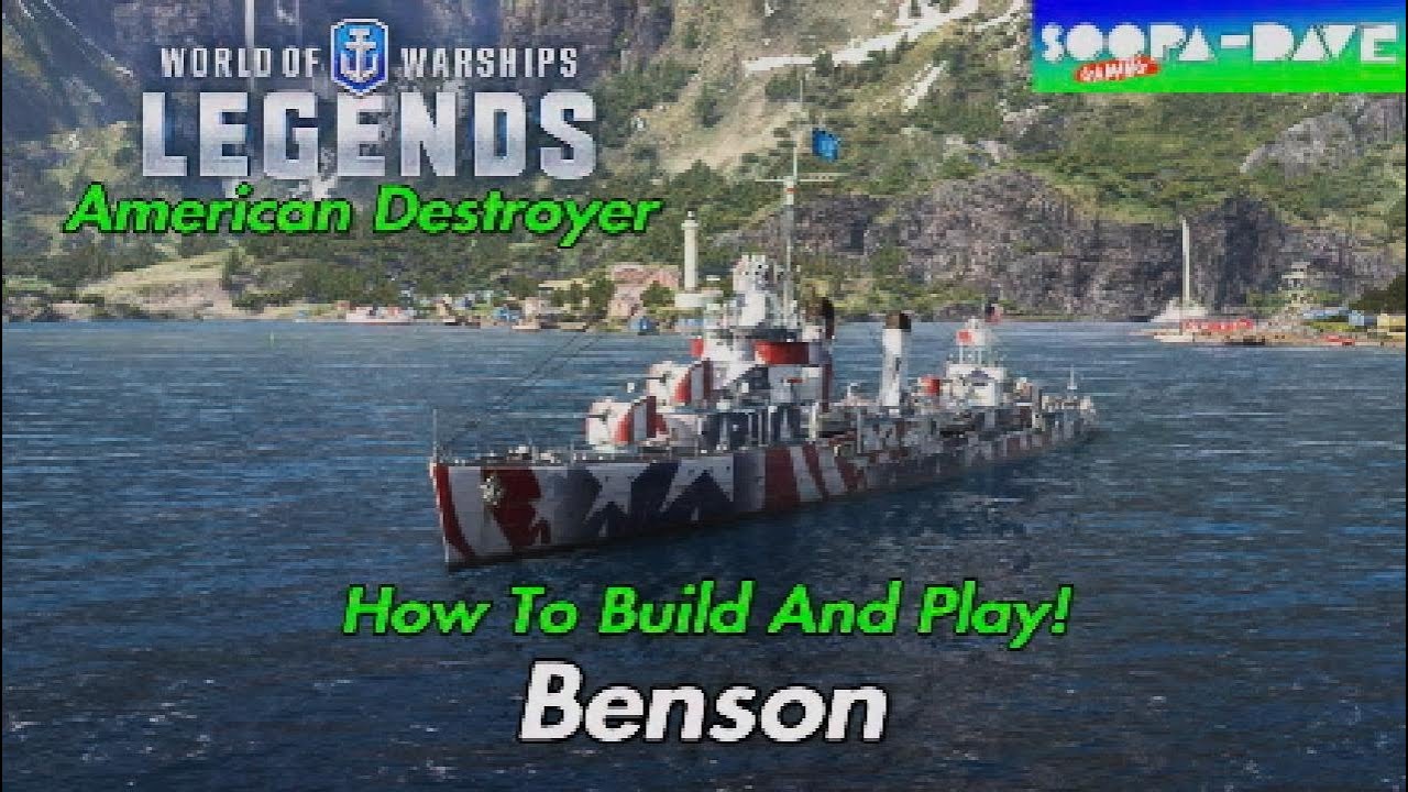 Benson World Of Warships Legends Guide