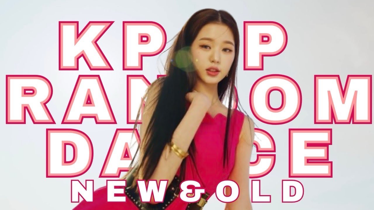 KPOP RANDOM DANCE | NEW & OLD