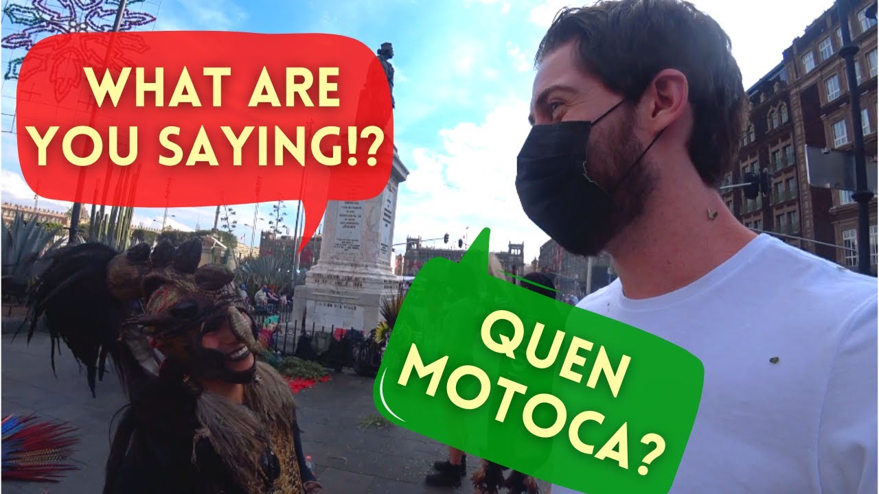 Gringo Speaks AZTEC (Nahuatl) In Mexico!  How Did They React? (#1)