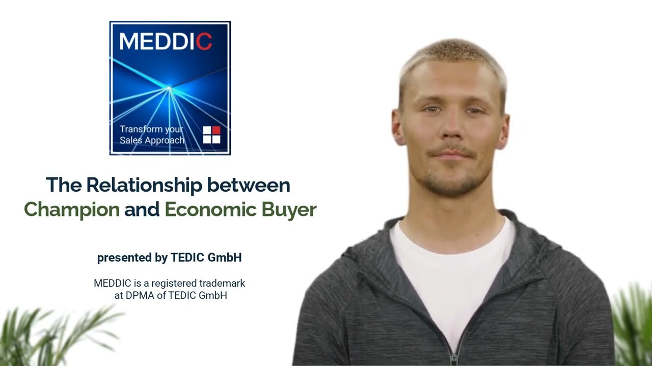 MEDDIC / MEDDPICC - Professionals 2/10 - Champion & Economic Buyer Relationship
