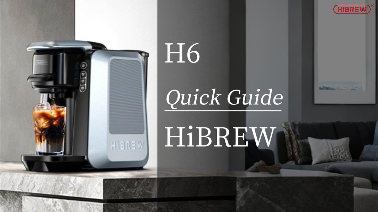 H6|Quick Guide|HiBREW