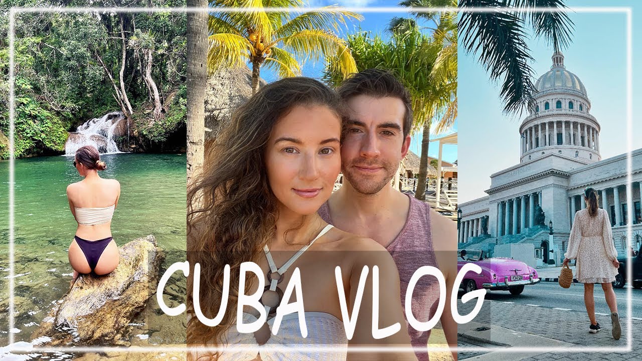 CUBA Vlog - Travel with us to Havana, Trinidad, Varadero, Topes de Collantes, Royalton Hicacos 2023