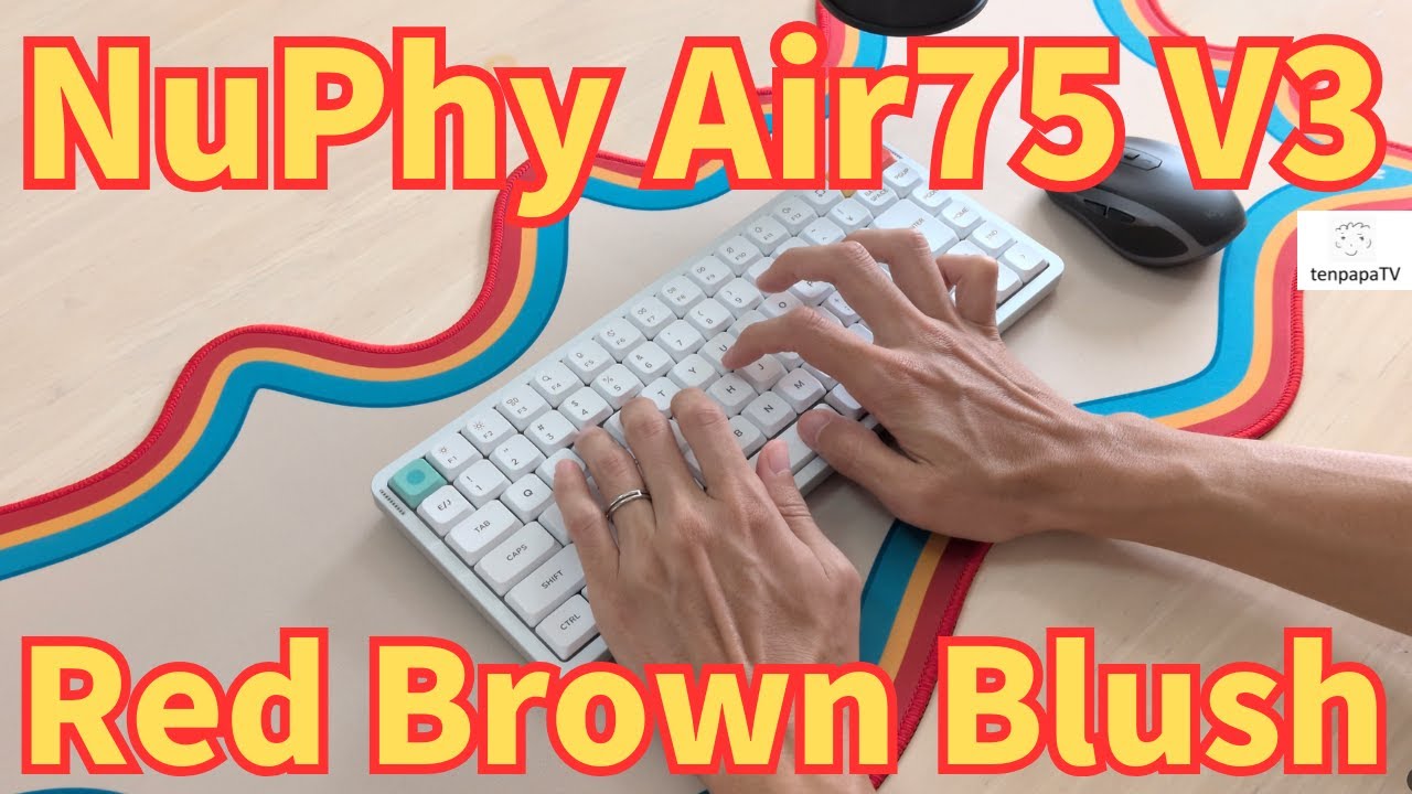 NuPhy Air75 V3 キースイッチ3種の打鍵音比較！