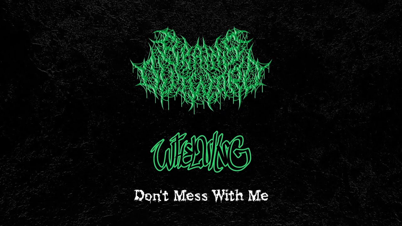 Brains Outward & Whelving - Don't Mess With Me (Visualizer) [Slamming Brutal Death Metal]