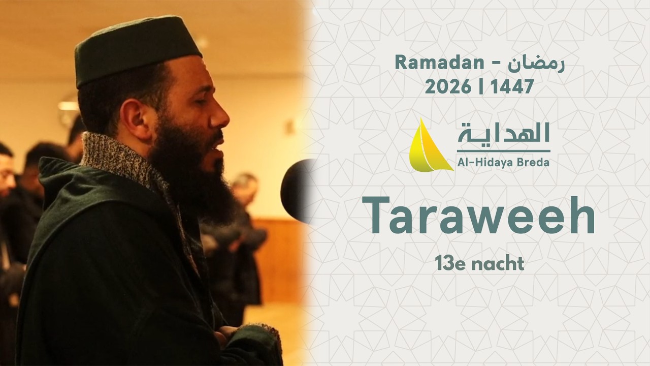 LIVE - Taraweeh - 13e nacht Ramadan 2026