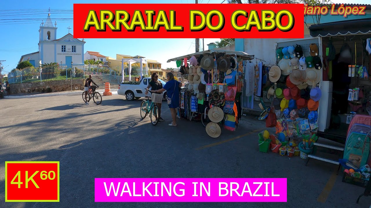 4K⁶⁰ - 👉 ARRAIAL DO CABO ☀️ walk - BRAZIL - Walking tour - TRAVEL - Vlog 🌟