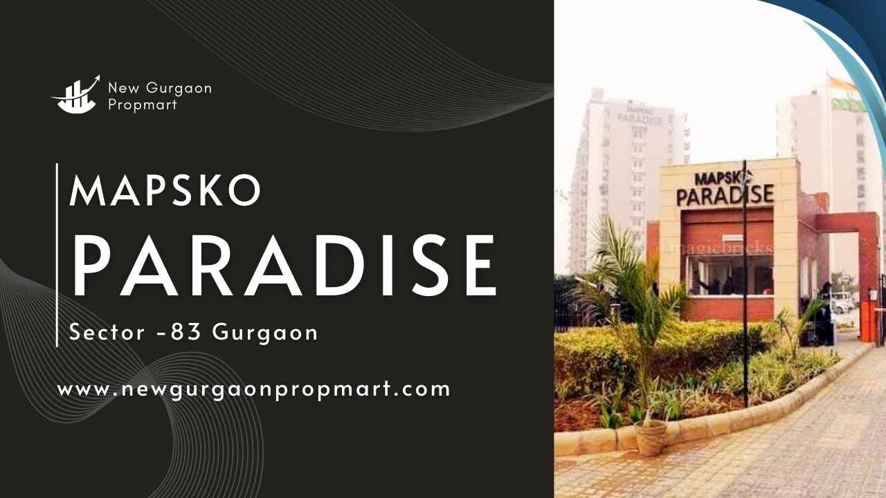 Mapsko Paradise || Sector - 83 || Gurgaon Haryana #mapskoparadise #residentialproperty