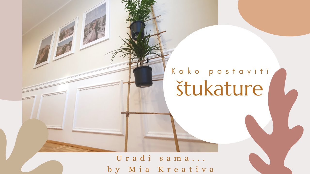 Dekorativne lajsne: kako postaviti štukature na zid - Uradi sam/sama DIY