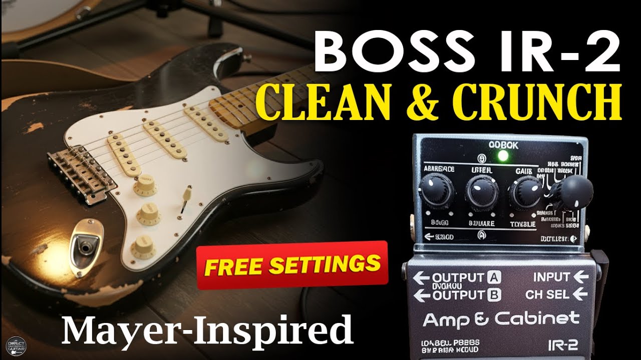 Boss IR-2 CLEAN & CRUNCH Mayer-Inspired Tone