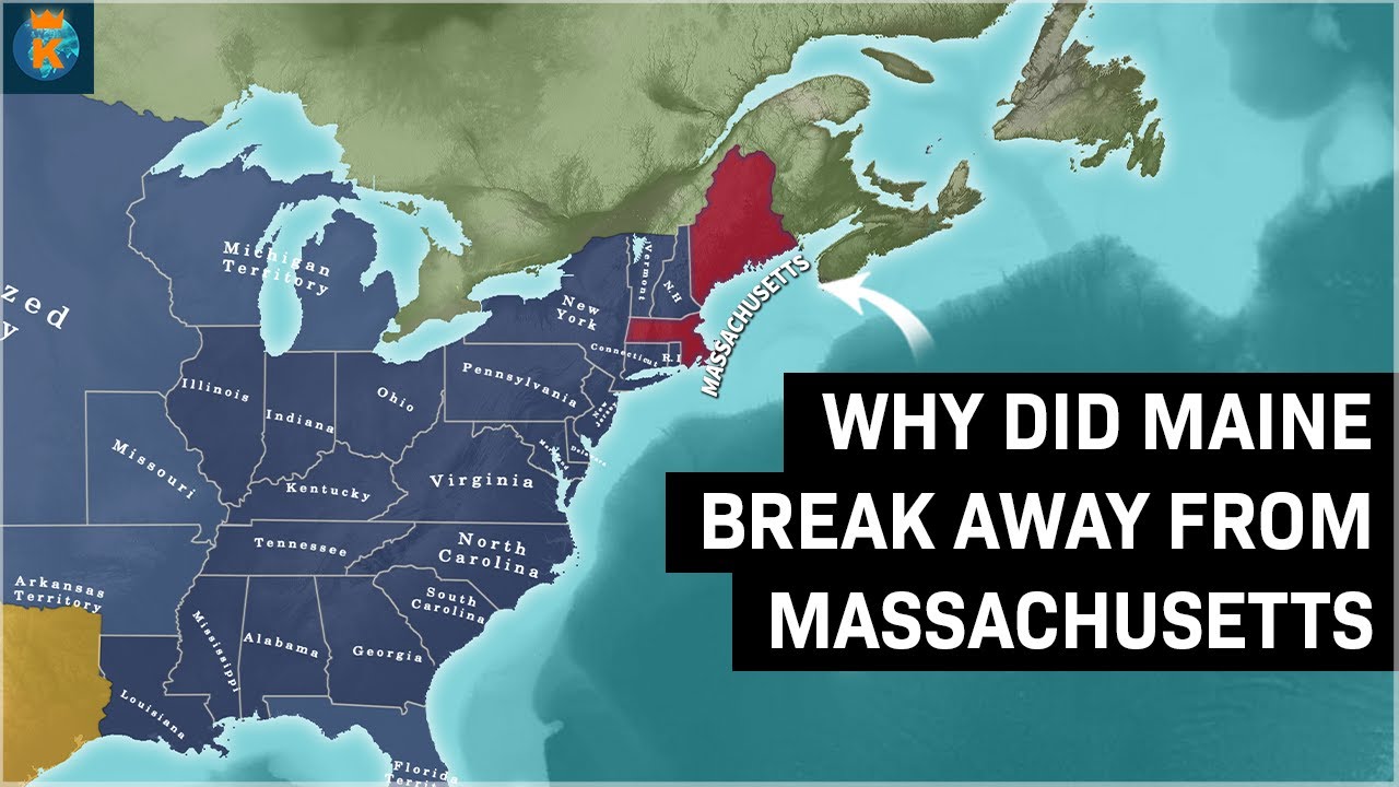 Why did Maine Break Away from Massachusetts? - Explained in 11 Minutes