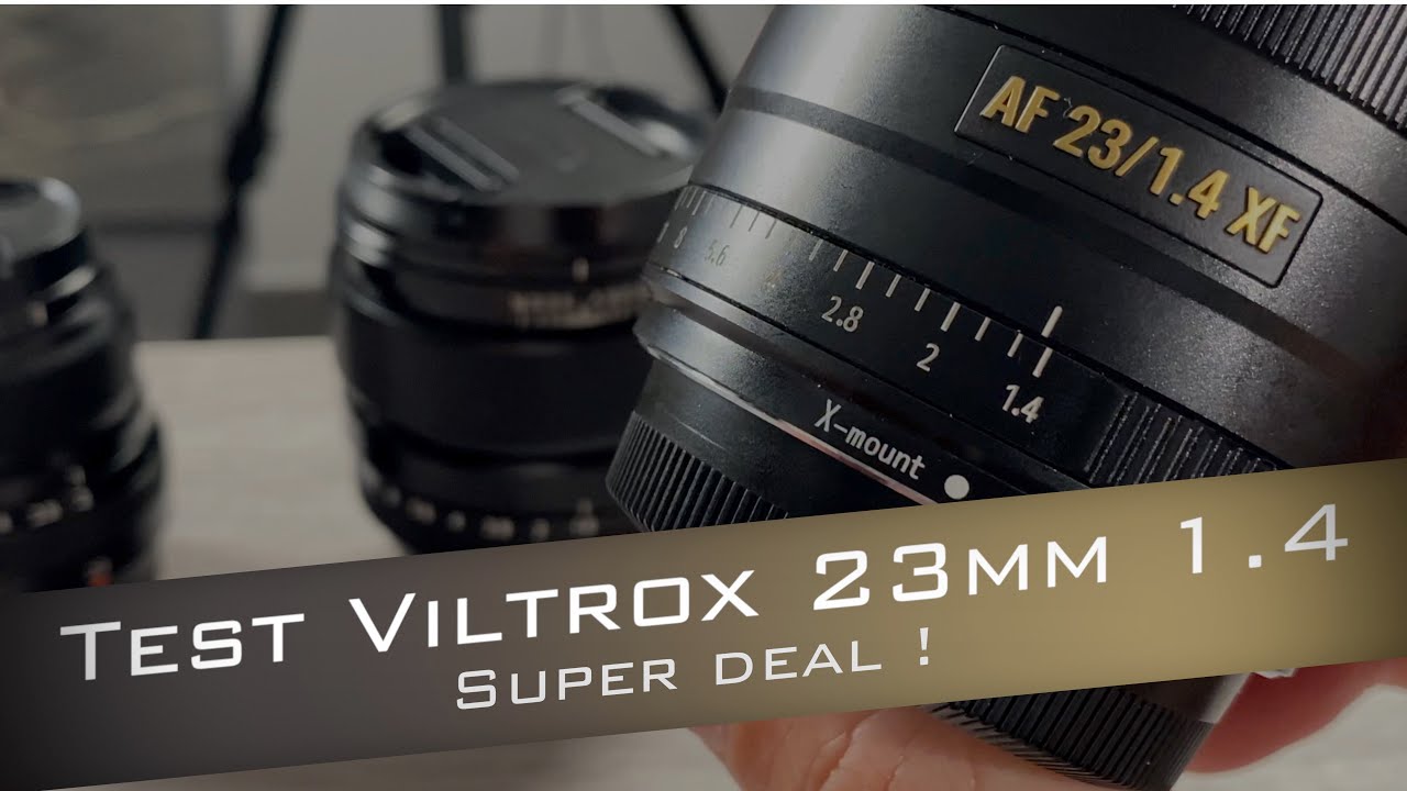 Test Viltrox 23mm f1.4 pour Fuji