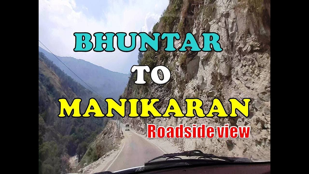 Bhuntar to Manikaran Sahib Roadside view, Kullu, Himachal Pradesh.