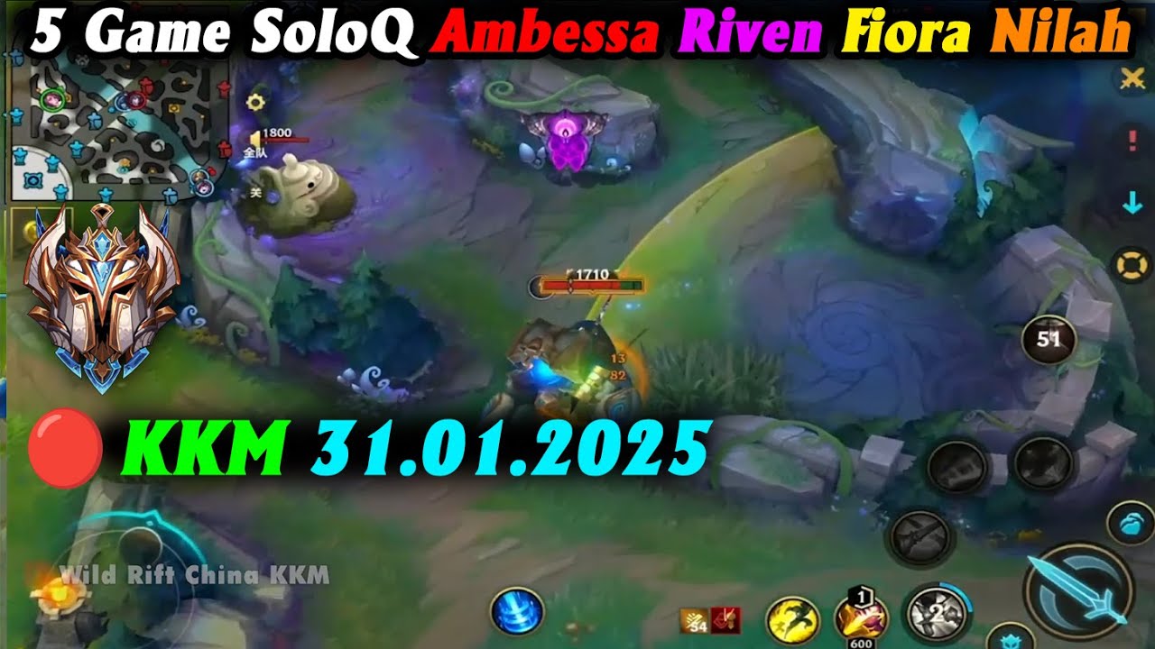 Wild Rift China🔴KKM | 5 Game 31.1.2025 rank Challenger 91 LP + Legendary | Ambessa Riven Fiora Nilah