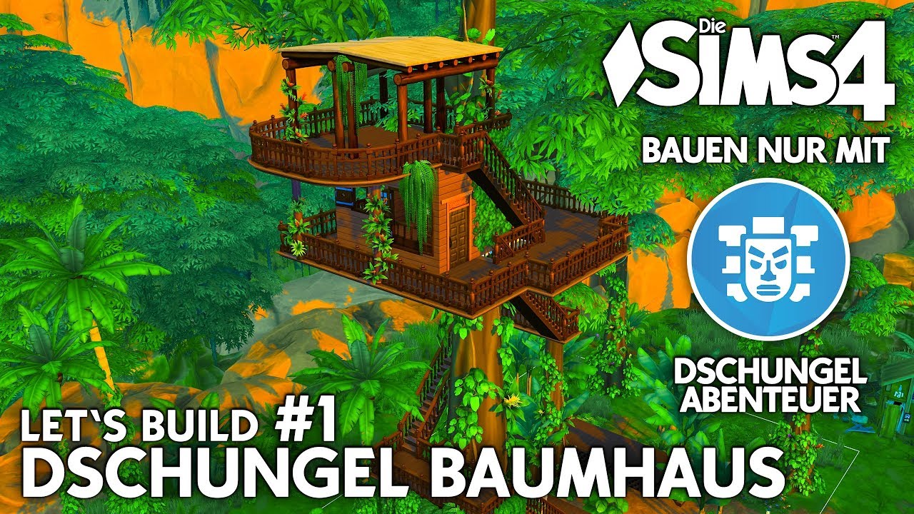 Dschungel Baumhaus bauen #1 | Die Sims 4 Dschungel Abenteuer Gameplay-Pack Haus (deutsch)