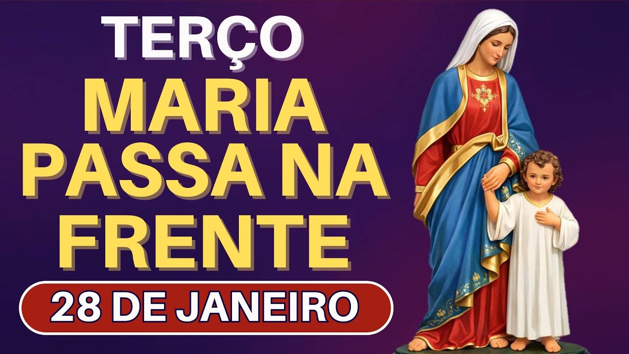 TERÇO MARIA PASSA NA FRENTE - 28/01/26 | PELA FAMÍLIA 👨👩👧👦