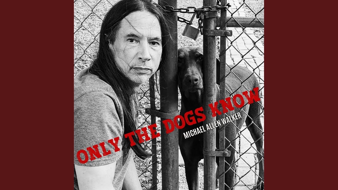 Only The Dogs Know
