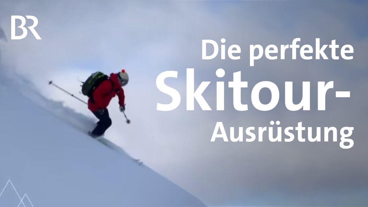 Ausrüstungs-Tipps: Was muss mit auf Skitour | Bergauf-Bergab | Ratgeber | BR