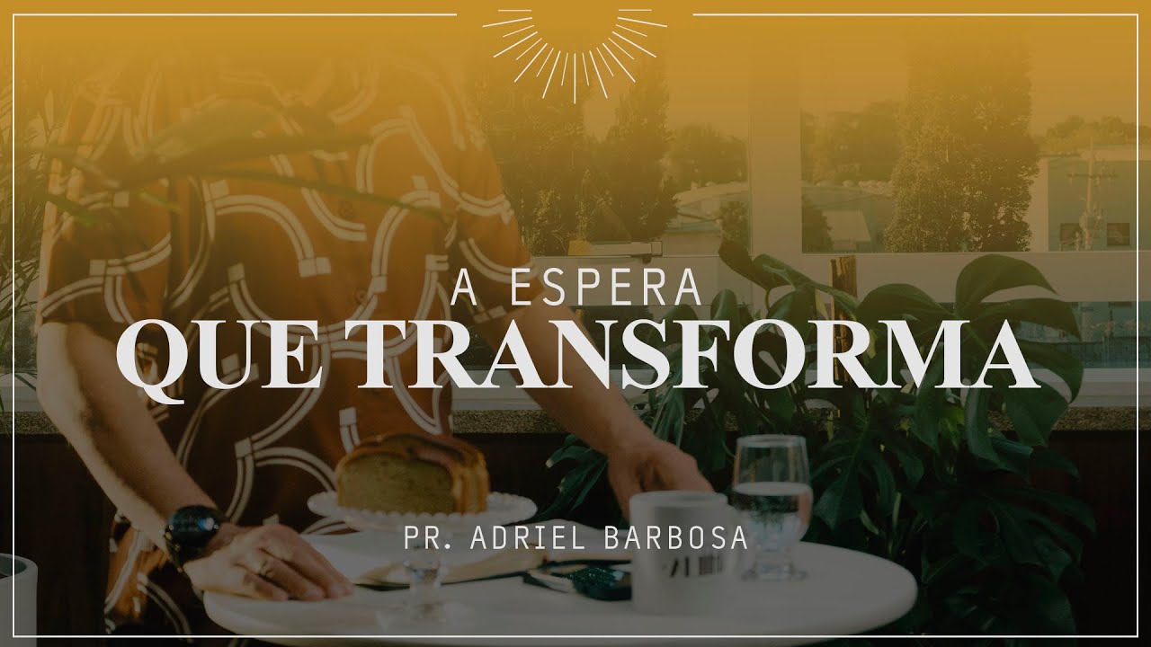 Devocional em Família - A Espera Que Transforma