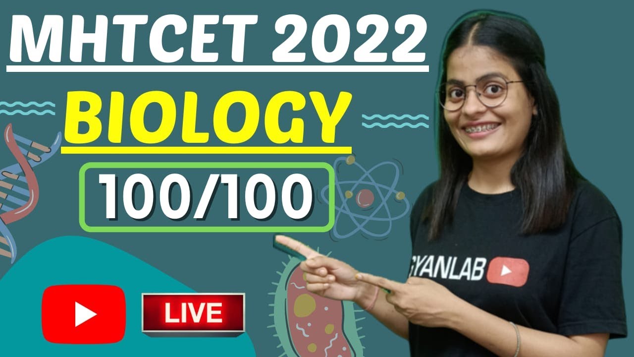 MHTCET 2022 | Biology | How to Score 100/100 in Biology | Gyanlab | Anjali Patel |