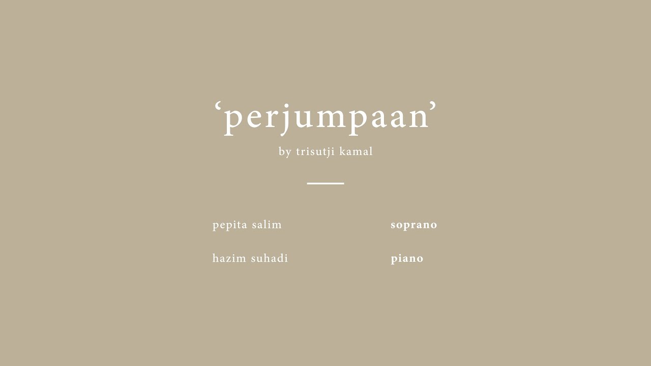 Tembang Bulanan — ‘Perjumpaan’ by Trisutji Kamal