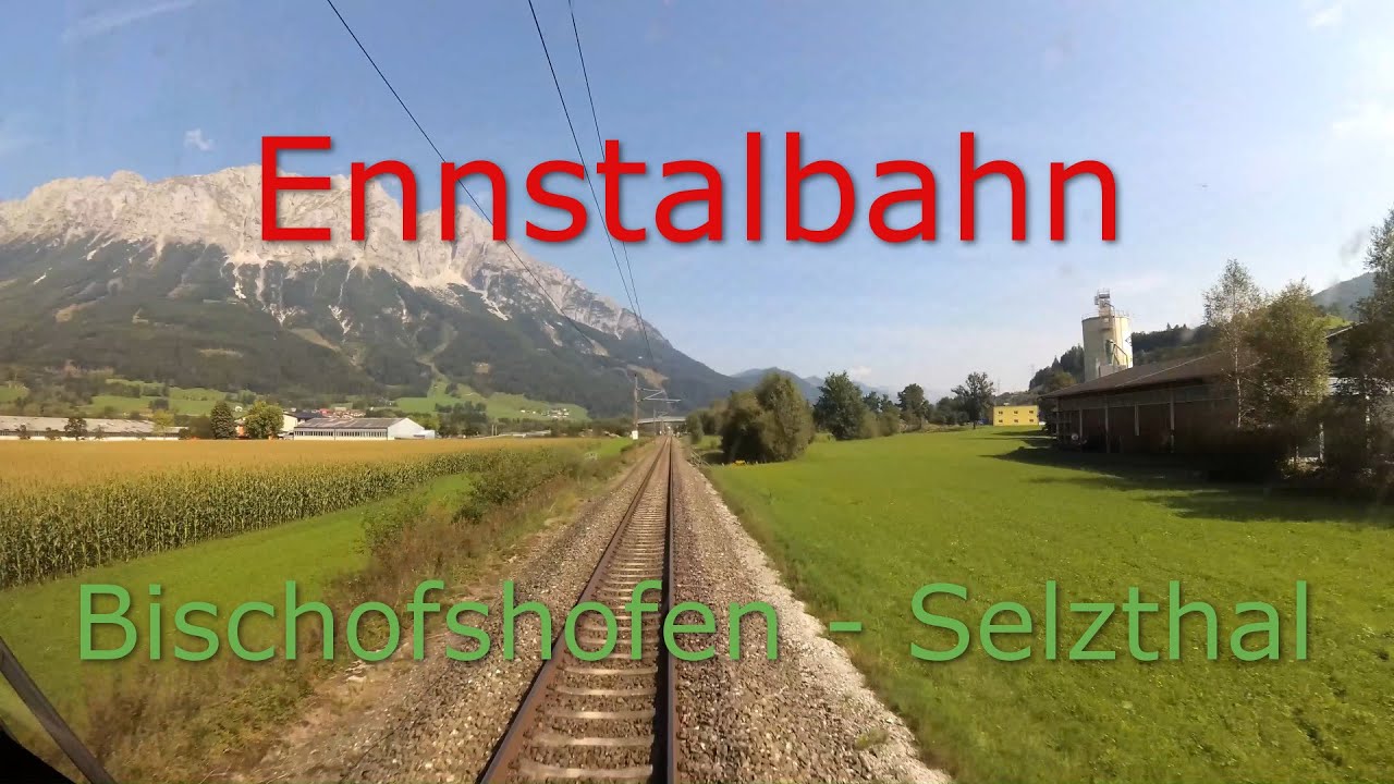 🇦🇹Führerstandsmitfahrt | Cab Ride - Ennstalbahn, Austria | Bischofshofen - Selzthal | Taurus [4K]