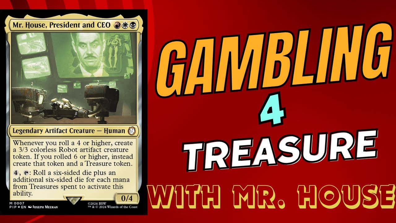 Gambling 4 Treasures?! Mr. House, President and CEO Fallout Commander EDH Deck Tech