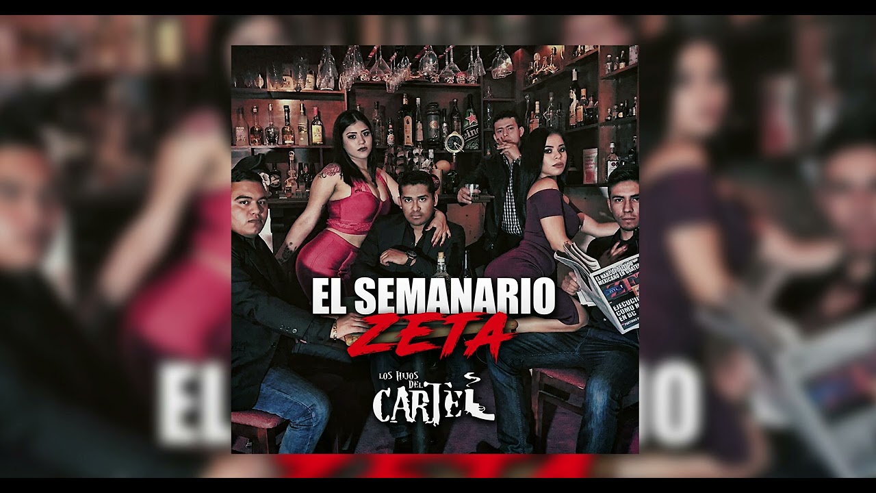 Los Hijos Del Cartel - El Semanario Zeta