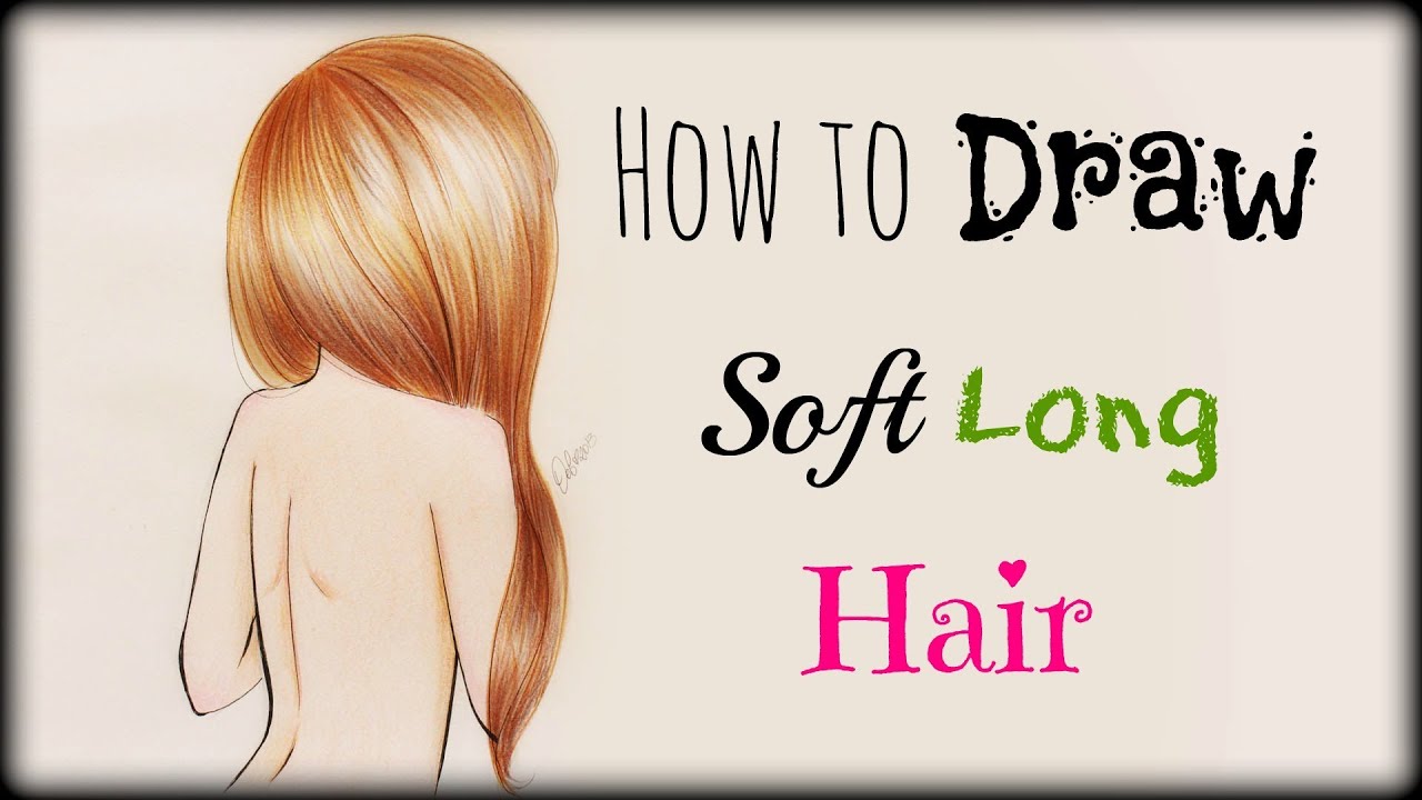 Drawing Tutorial ❤ How to draw and color Soft Long Hair