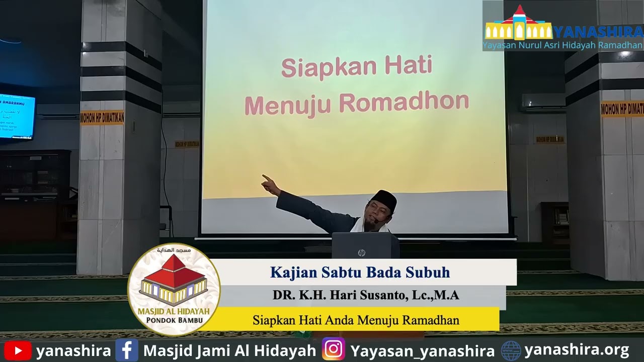 Siapkan Hati Anda Menuju Ramadhan | Ust. Dr. K.H. Hari Susanto, Lc.,M.A | Kajian Sabtu Bada Subuh