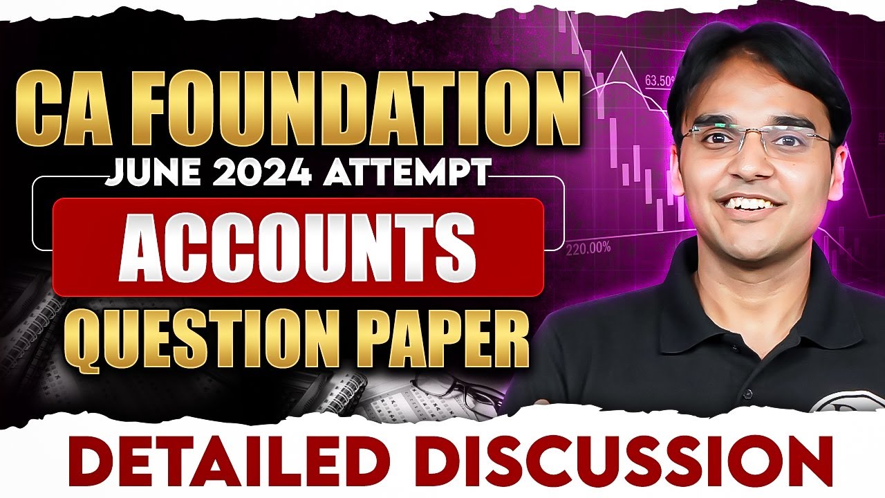 CA Foundation June 2024 Exam Paper Detailed Discussion 🔥🔥 || CA Wallah by PW