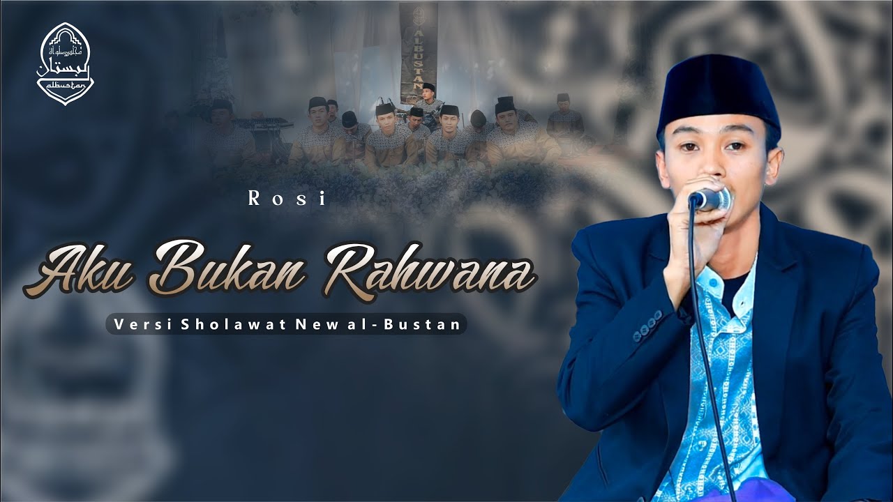 Aku Bukan  Rahwana - New al-Bustan - Rosi