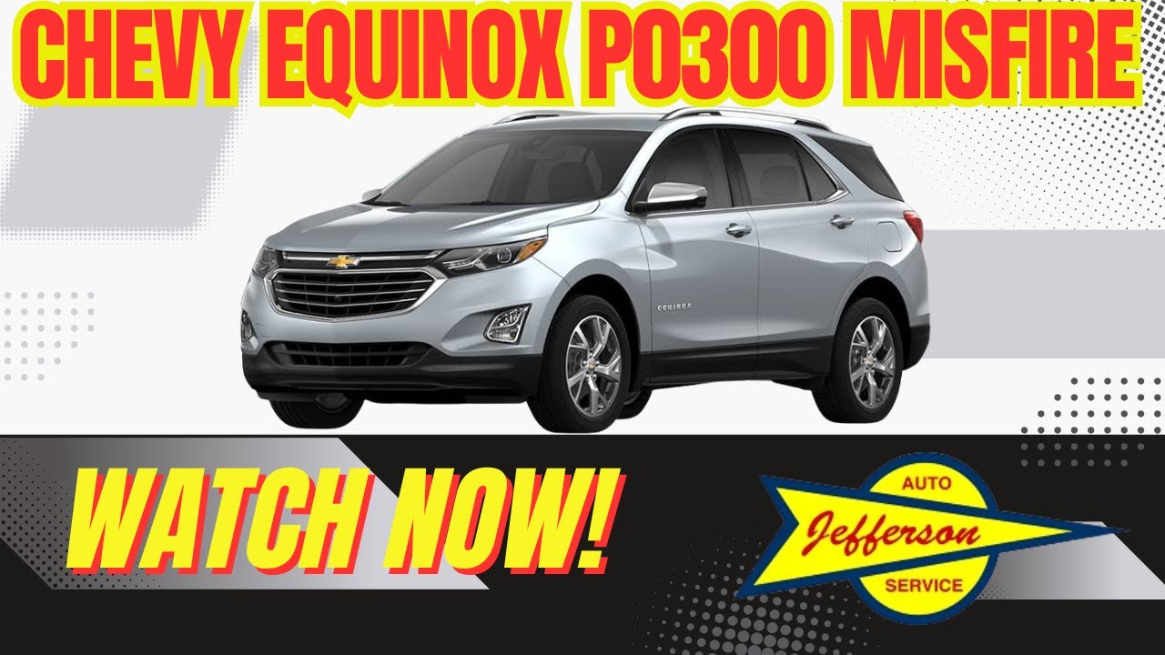 2019 Chevy Equinox P0300 Misfire - Quick Diagnostics w/ Tony