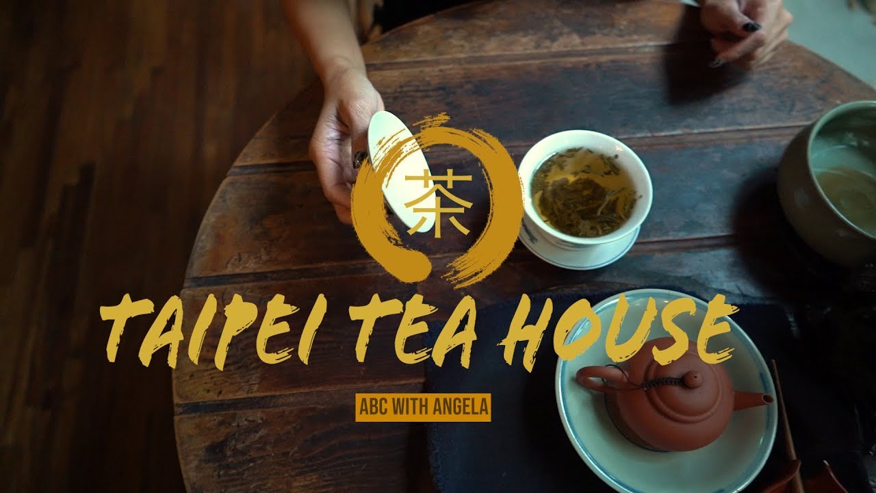 Taipei Tea House | Taipei Travel Series