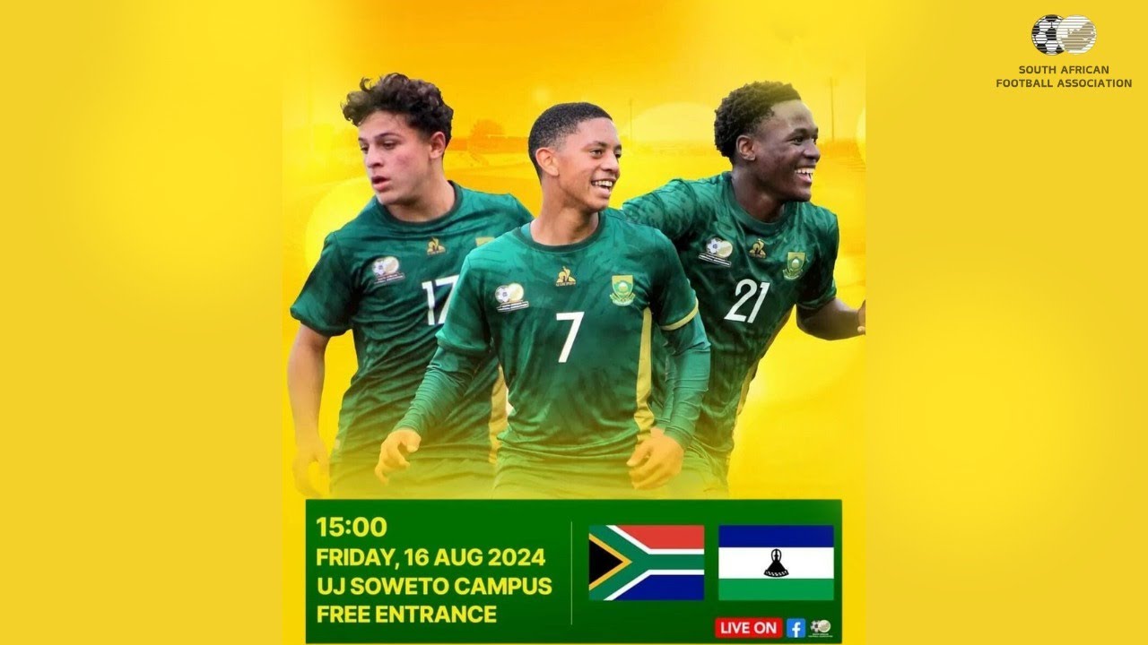 U17 SOUTH AFRICA vs U17 LESOTHO | INTERNATIONAL FRIENDLY