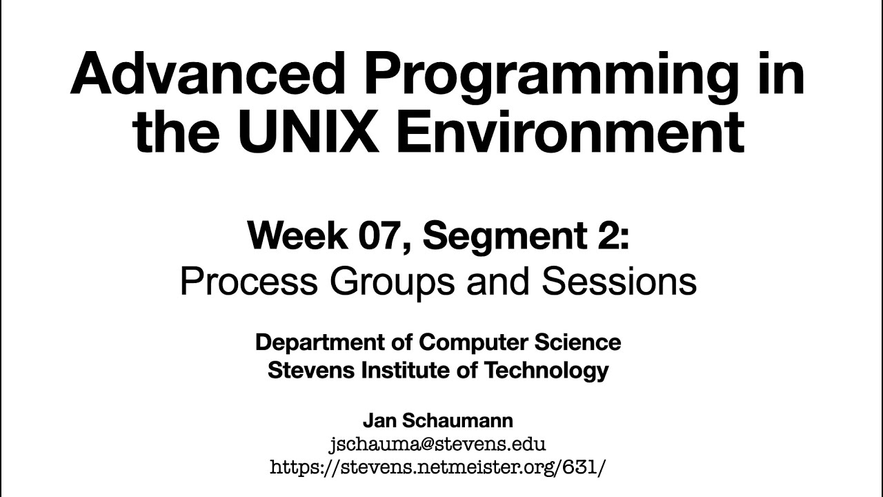 Расширенное программирование в среде UNIX: неделя 7, сегмент 2 &mdash; группы процессов и сеансы