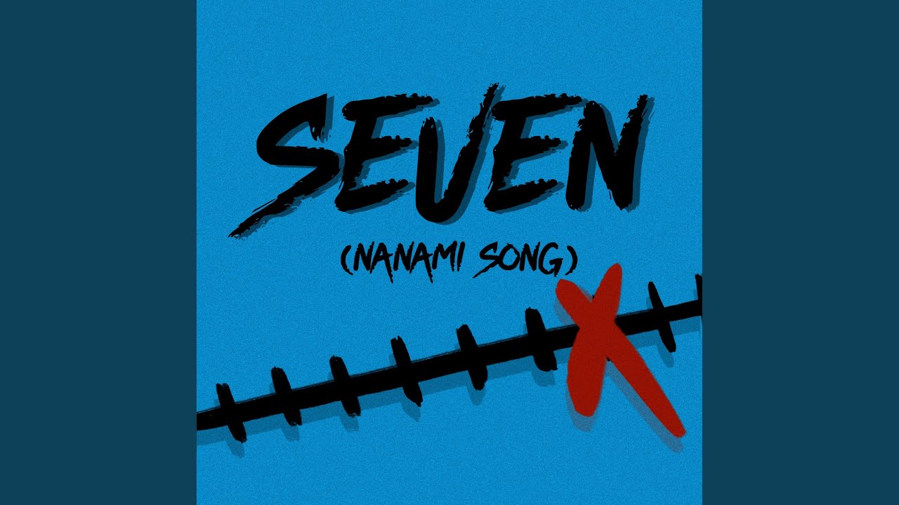Seven (Nanami Song)
