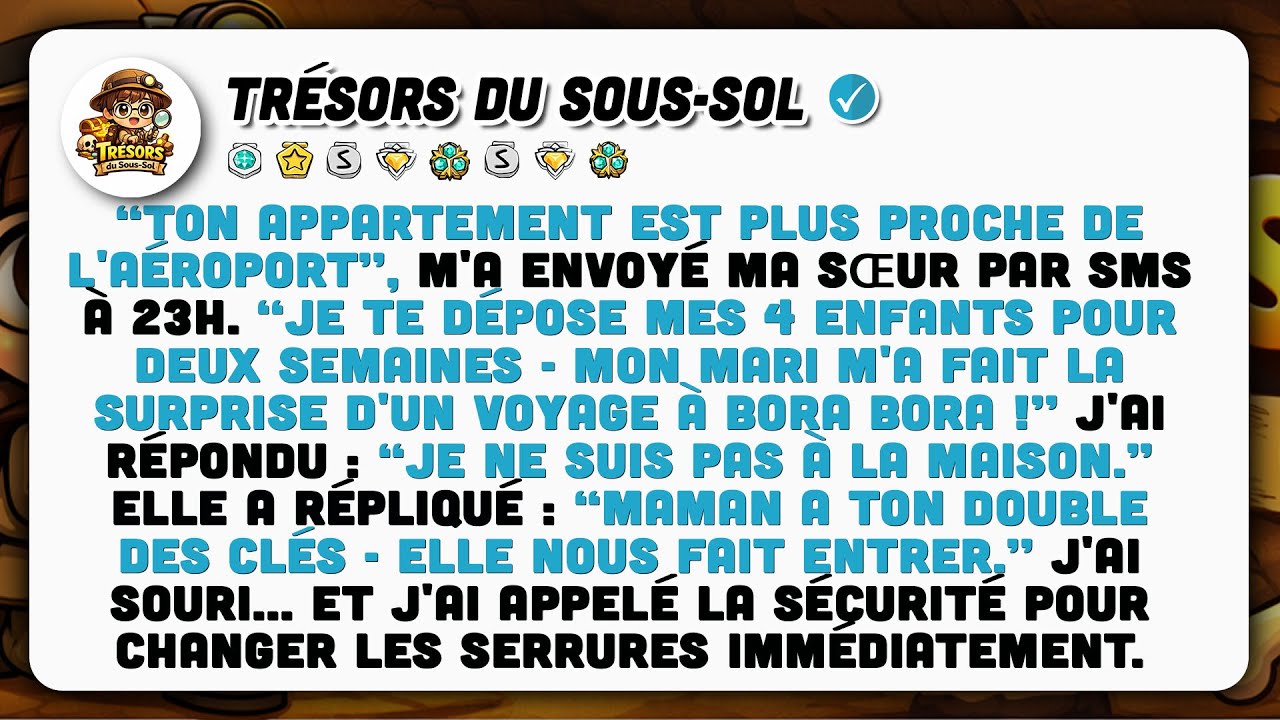 Ma Sœur Veut M'imposer Ses 4 Enfants Sans Mon Accord. J'ai Changé Mes Serrures À Temps.