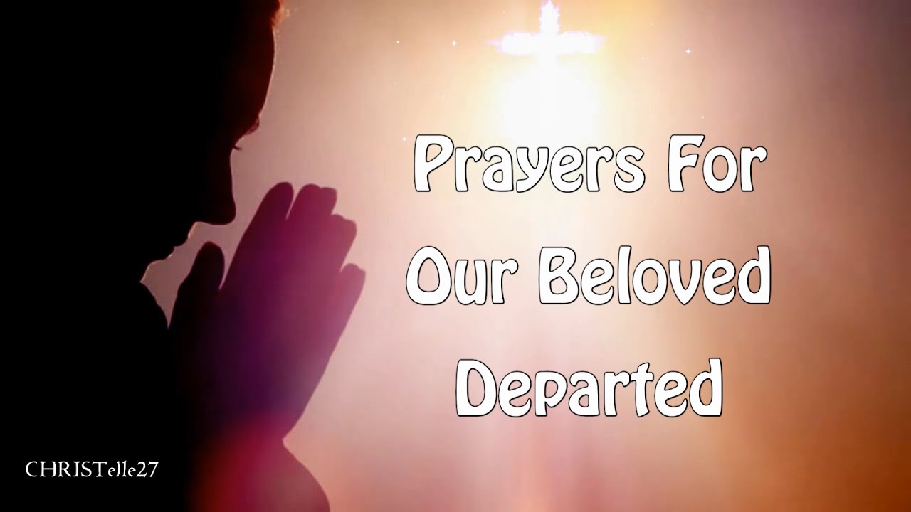 Prayers to Our Beloved Departed | All Souls Day Nov.2