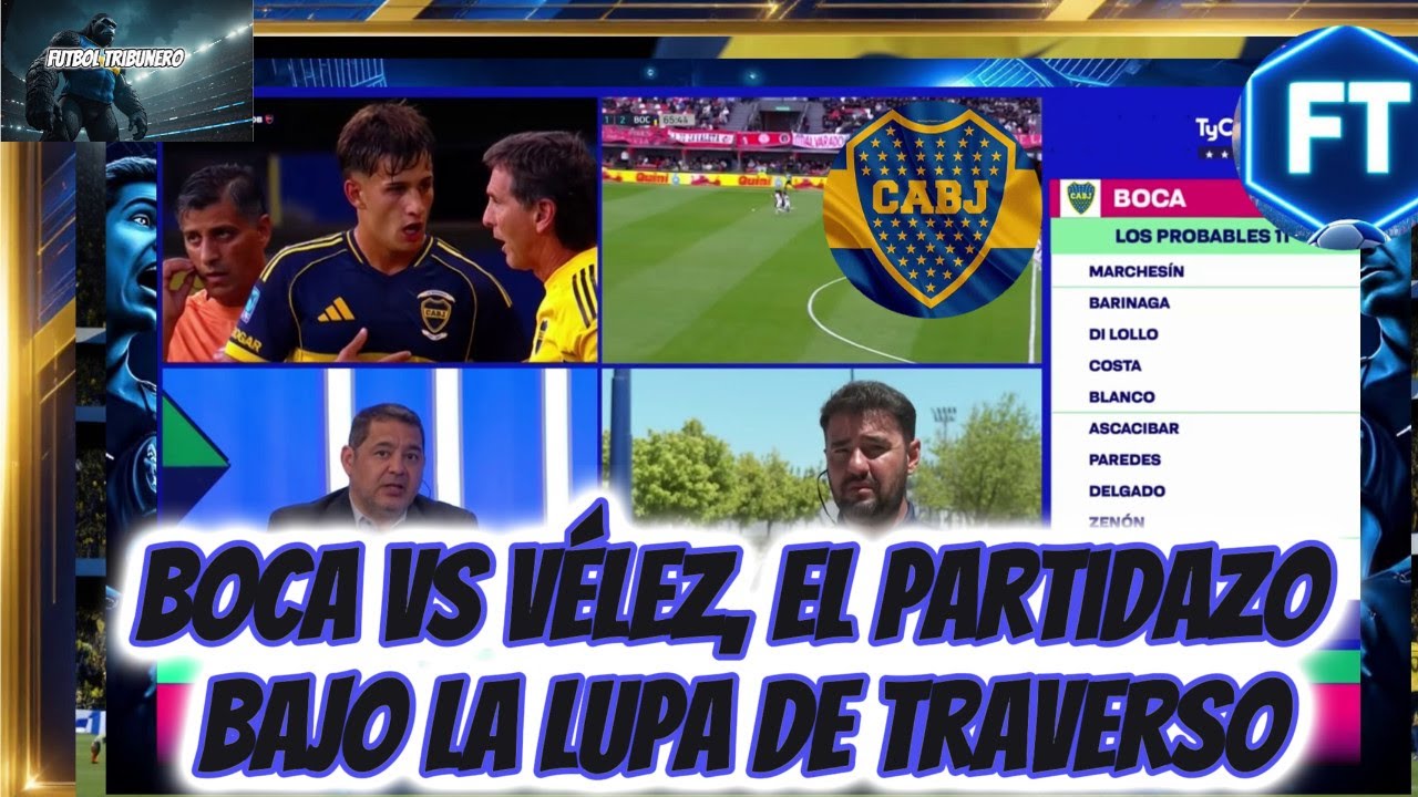 Boca y Vélez cara a cara: el análisis de Traverso