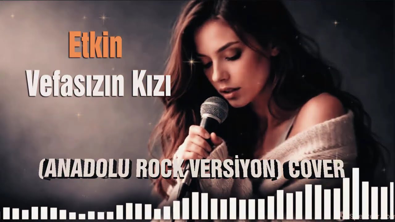 ETKİN VEFASIZIN KIZI I ANADOLU ROCK VERSİYON COVER