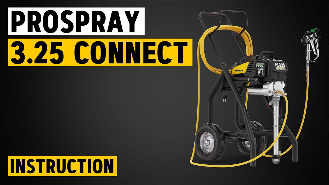 ProSpray 3.25 Connect - Mise en Service, Application, Conseils & Astuces, Nettoyage | WAGNER