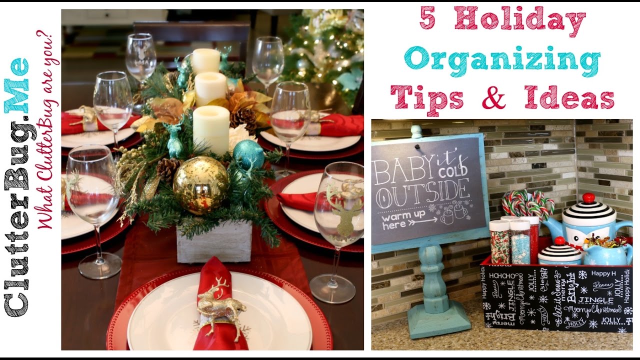 5 Holiday Organizing Tips and Ideas