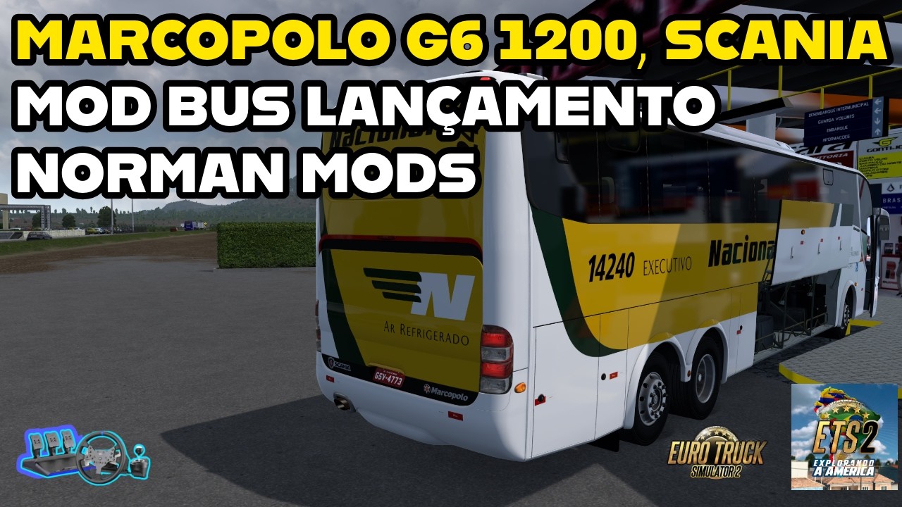 MARCOPOLO G6 1200 SCANIA, VIAÇÃO NACIONAL, NORMAN MODS, TRAJETO IBOTIRAMA - BA x BARREIRAS - BA