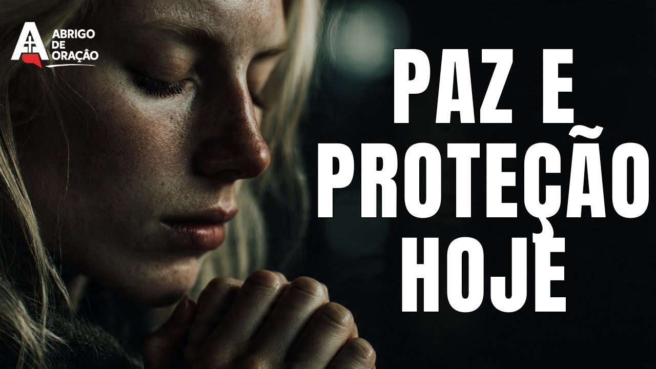 Oração da Manhã para COMEÇAR O DIA com PAZ e PROTEÇÃO
