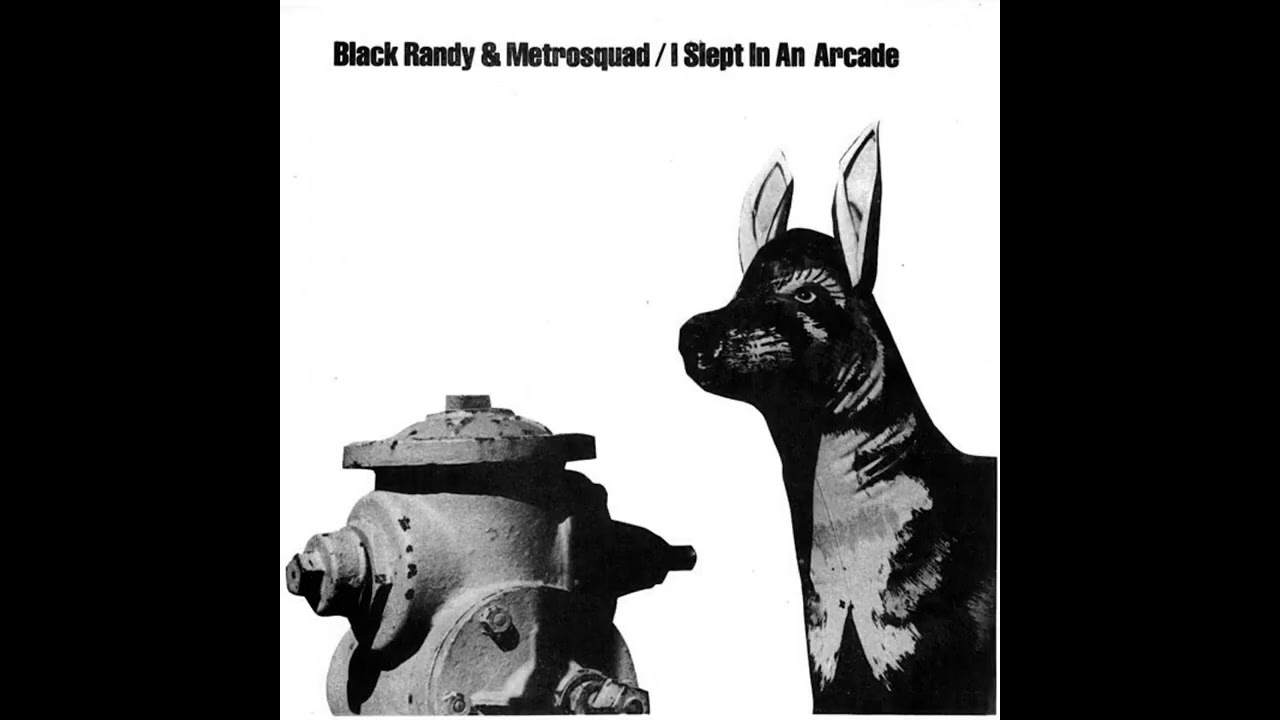 Black Randy & Metrosquad – I Slept In An Arcade 7'' (1979)