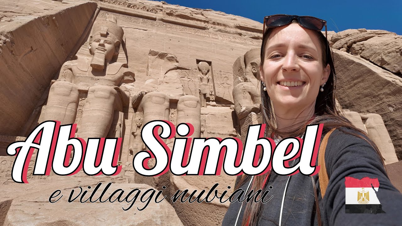 ABU SIMBEL e villaggi nubiani | Viaggio in Egitto | Episodio 3