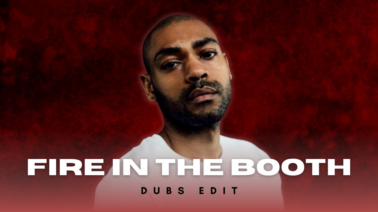 Kano - Fire in the Booth | Dubs Edit