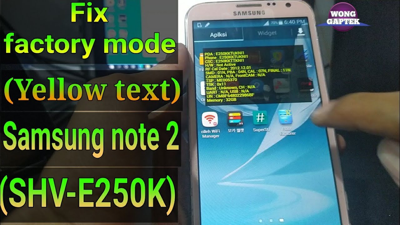 Fix factory mode (yellow text) samsung note 2 (SHV-E250K)