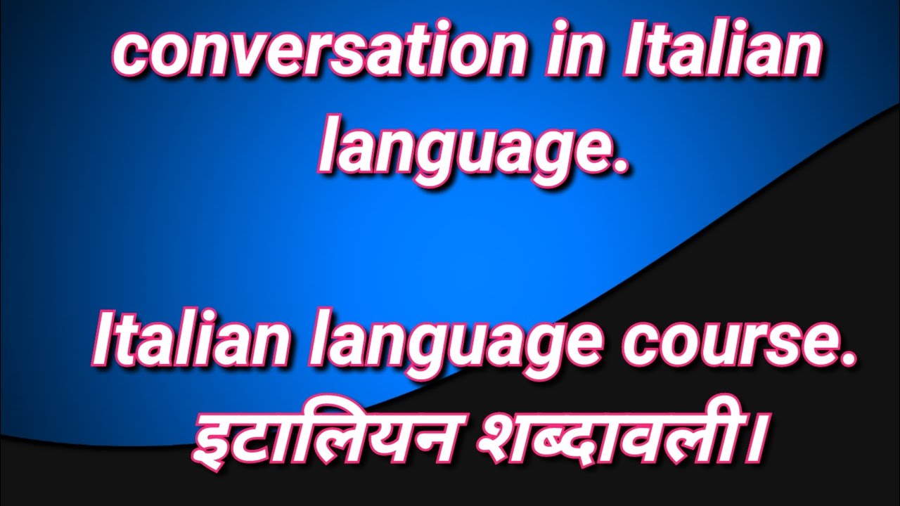 ITALIAN LANGUAGE IN HINDI | ITALIAN LANGUAGE COURSE | ITALIAN CLASSES FOR BEGINNERS | #learnitalian